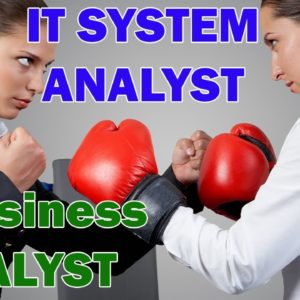 Difference between SYSTEM ANALYST and BUSINESS ANALYST