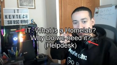 IT: What is a Homelab? Why Do we need it? (Helpdesk)