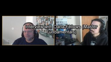 Interview with Dana Fellows (Master Fundamentals)