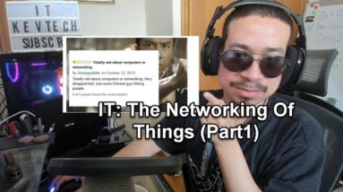 IT: The Networking Of Things (Part1)