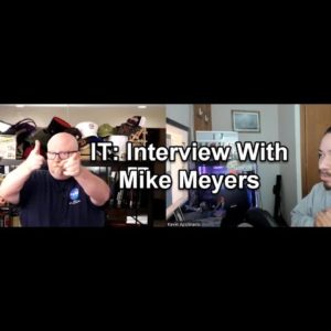 IT: Interview with Mike Meyers @TotalSeminarsChannel
