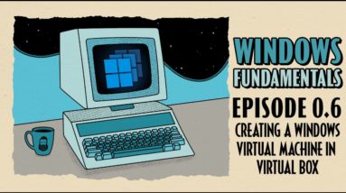 Creating a Windows Virtual Machine in Virtual Box