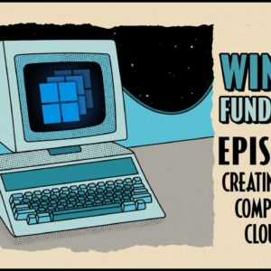 Episode 0.7 // Creating a Windows Computer in the Cloud (Azure)