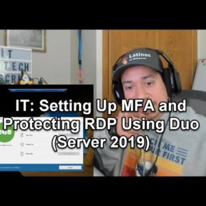 IT: Setting Up MFA and Protecting RDP Using Duo (Server 2019)