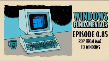 RDP from Mac to Windows // EP 0.85