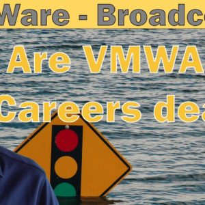 Are IT Careers in VMWARE screwed?