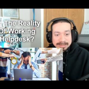 IT: The Reality Of Working Helpdesk