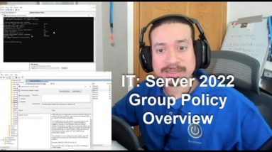 IT: Server 2022 Group Policy Overview