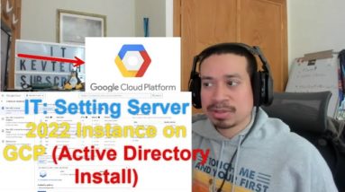 IT: Setting Up Server 2022 Instance on GCP (Active Directory Install)