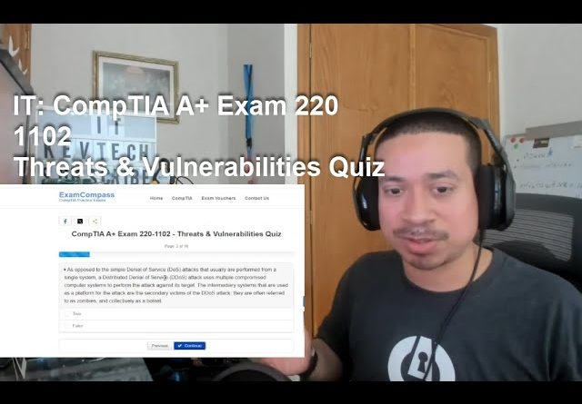 IT: CompTIA A+ Exam 220 1102   Threats & Vulnerabilities Quiz